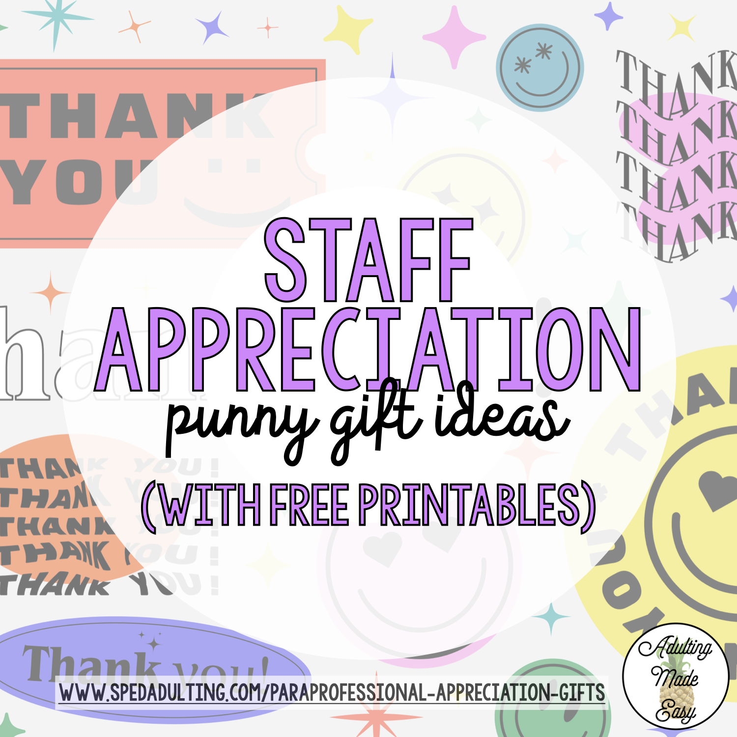 Inexpensive staff paraprofessional appreciation pun gifts with free printables