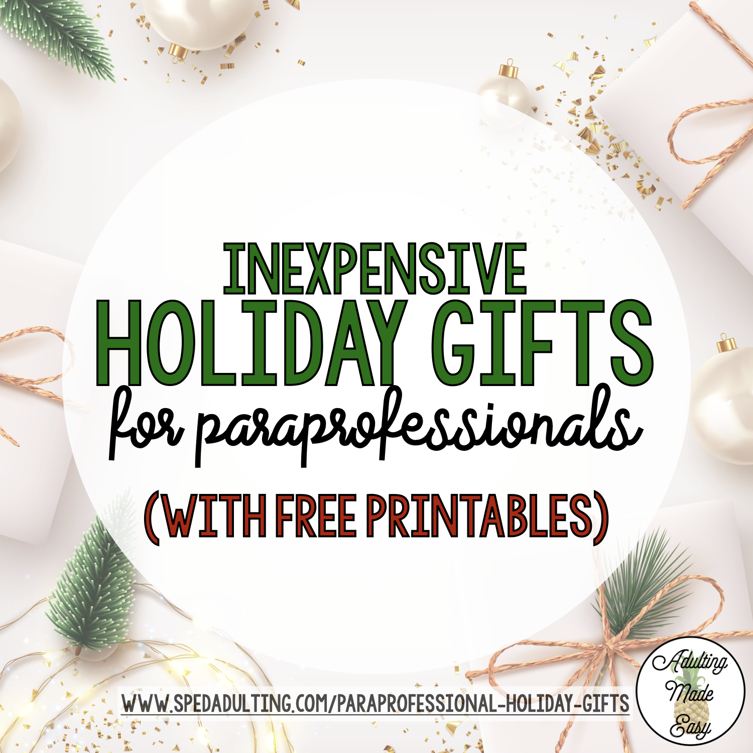 BLOG: Inexpensive Holiday Gifts for Paraprofessionals (with free printables)