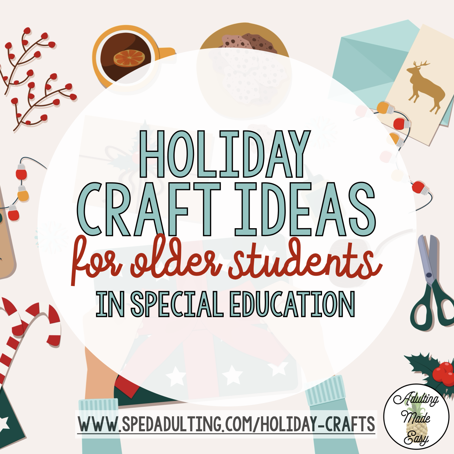 BLOG: Holiday Crafts for older students (in special education)