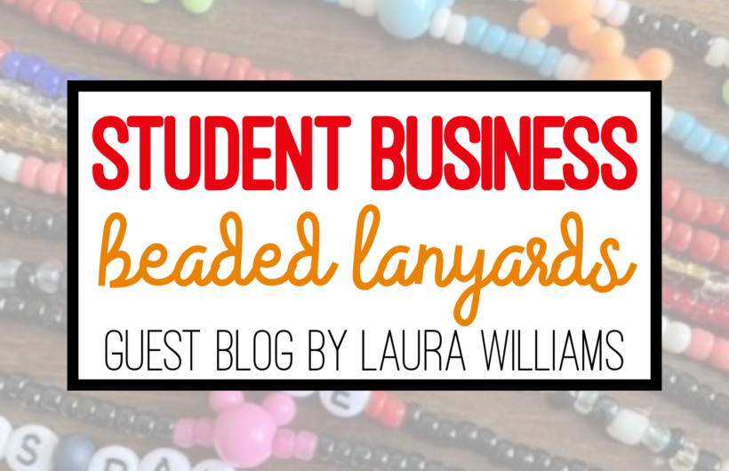 BLOG: Classroom Student Business for special education: Beaded Lanyards