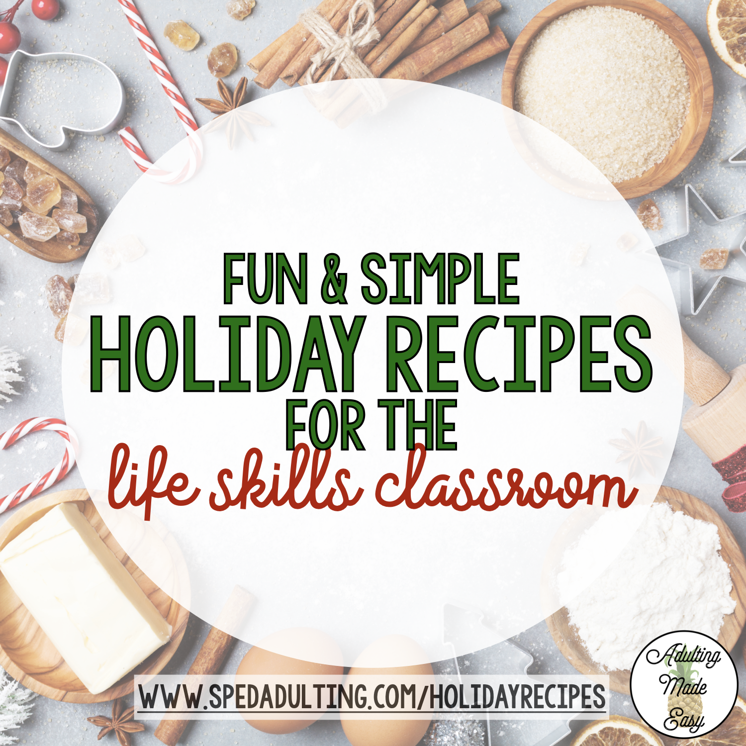 BLOG: Fun & Simple Holiday Recipes for the Life Skills Classroom