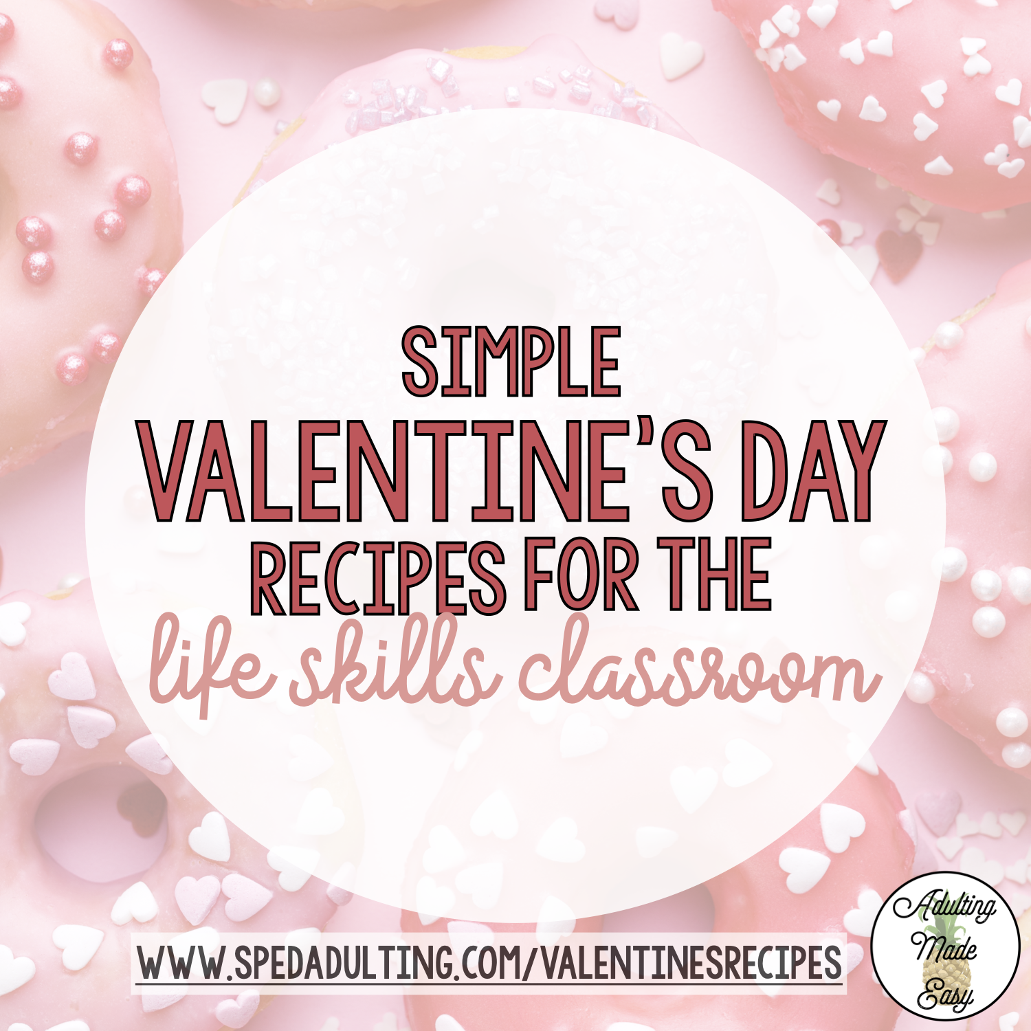 BLOG: Simple Valentine's Dya Recipes for the Life Sklls Classroom